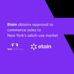 Etain obtains approval to commence sales to New York’s adult-use market